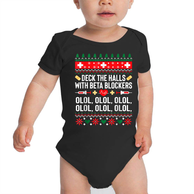 Deck The Halls With Beta Blockers Nurse Christmas Ugly Xmas T Shirt Baby Bodysuit by cm-arts | Artistshot