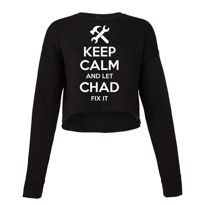 Chad Fix Quote Birthday Personalized Name Cropped Sweater by cm-arts | Artistshot