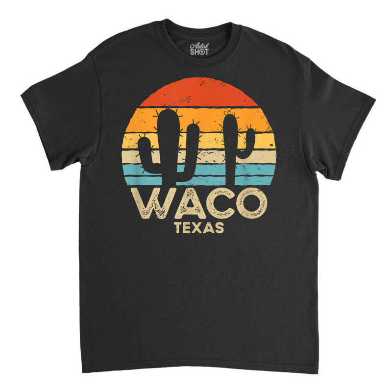 Retro Sunset Waco Texas T Shirt Classic T-shirt | Artistshot