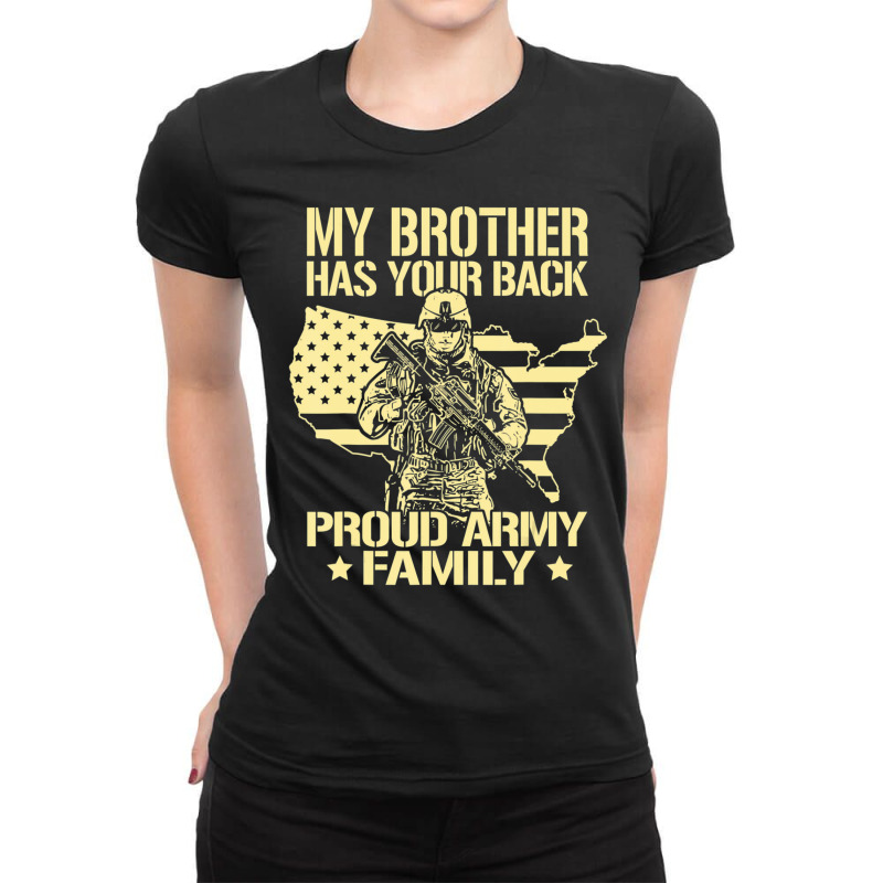 My Brother Has Your Back Proud Army Family Military Sibling Ladies Fitted T-Shirt by cm-arts | Artistshot