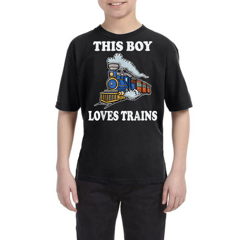 This Boy Loves Trains Gift Train Wagon Lover Gifts T Shirt Youth Tee by cm-arts | Artistshot