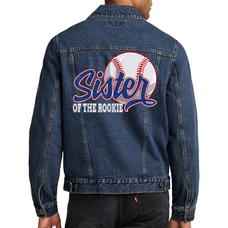 Sister Of The Rookie Baseball Birthday Funny Baseball Theme T Shirt Men Denim Jacket by maecopaharo | Artistshot