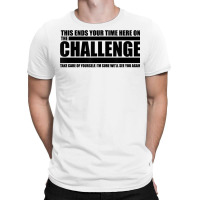 The Take Care Of Yourself Challenge Quote T Shirt T-shirt | Artistshot