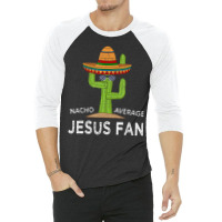 Fun Hilarious Saying Jesus Fan 3/4 Sleeve Shirt | Artistshot