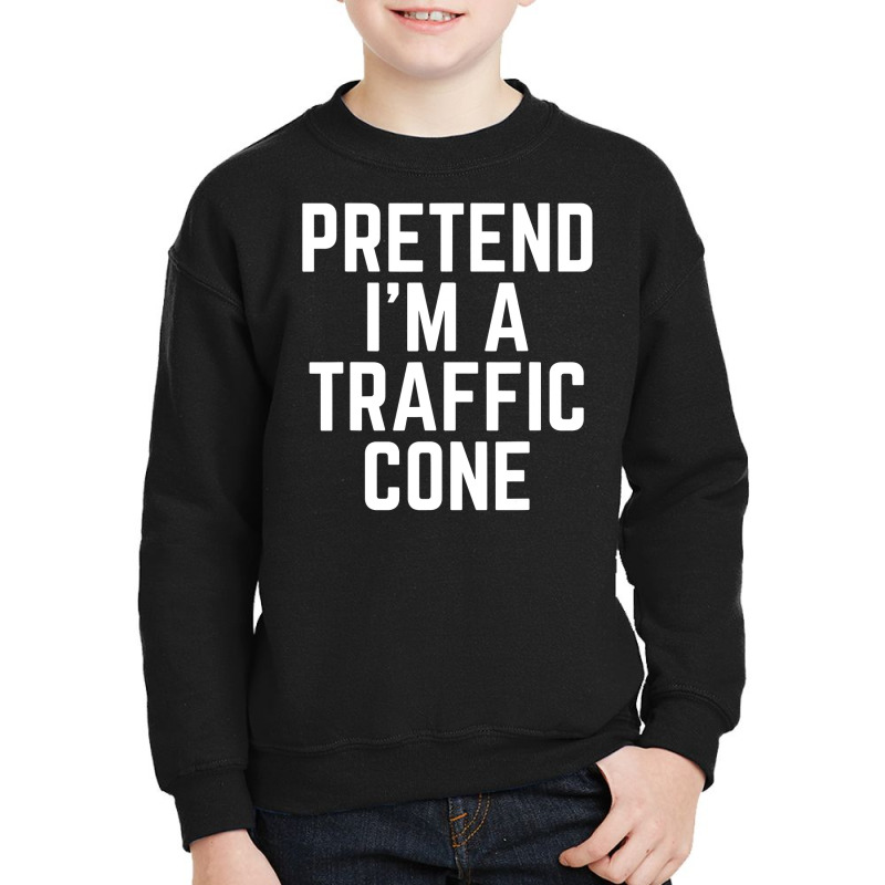 Pretend I'm A Traffic Cone Costume Last Minute Halloween Youth Sweatshirt | Artistshot