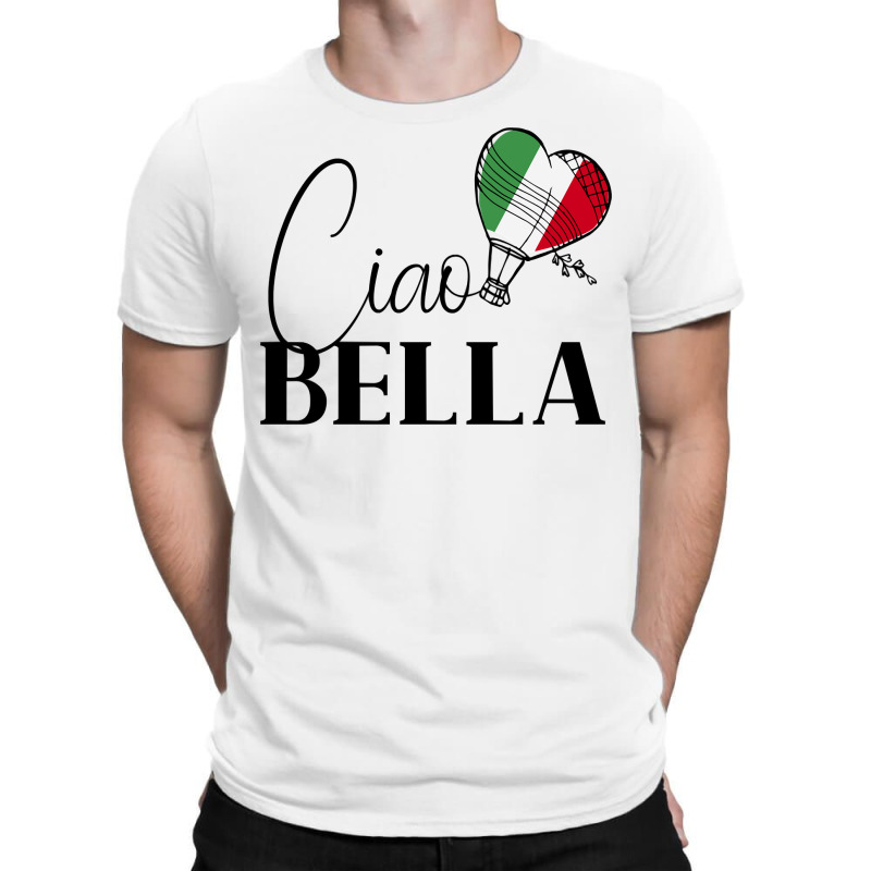 Ciao Bella Italy Graphic With Italian Flag Sweatshirt T-shirt | Artistshot