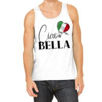 Ciao Bella Italy Graphic With Italian Flag Sweatshirt Tank Top | Artistshot