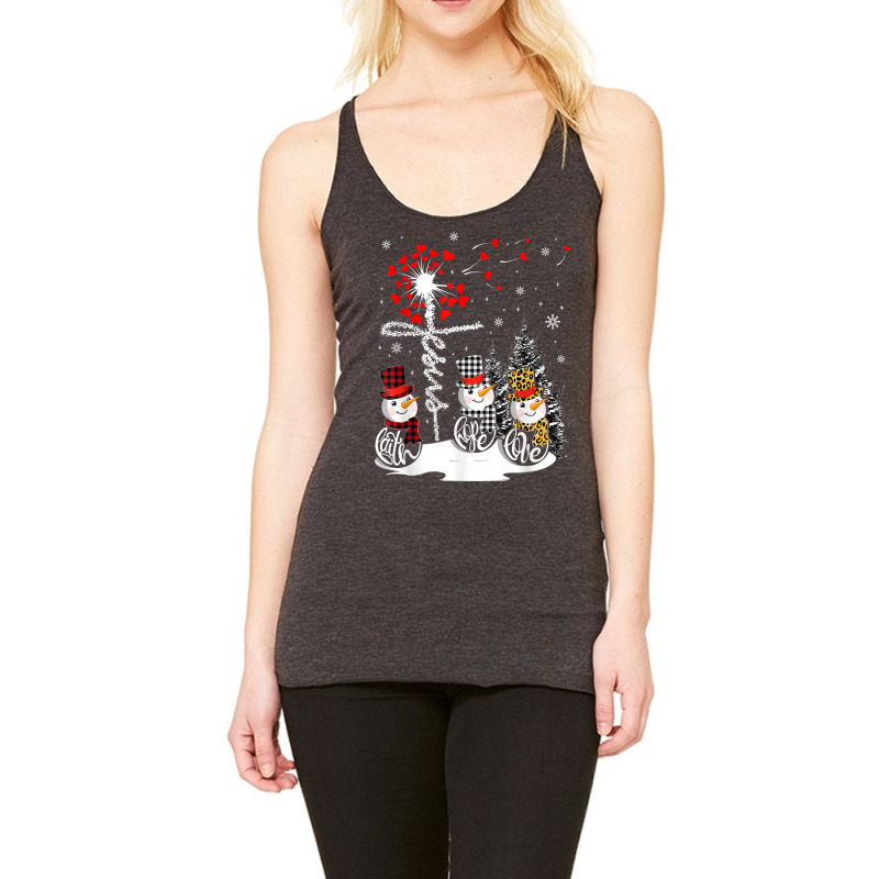 Faith Hope Love Snowman Jesus Dandelion Christian Christmas T Shirt Racerback Tank by cm-arts | Artistshot