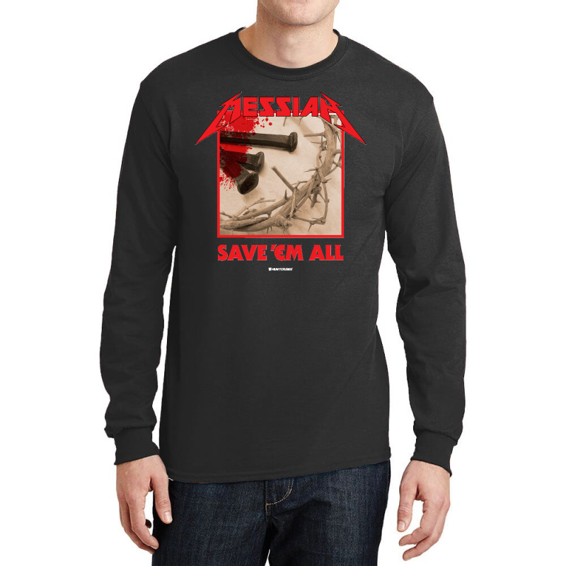 Messiah Save Em All (heavy Crusade) Long Sleeve Shirts | Artistshot