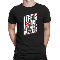 Life Is Short T-shirt | Artistshot