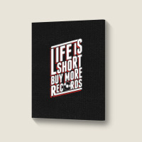 Life Is Short Portrait Canvas Print | Artistshot