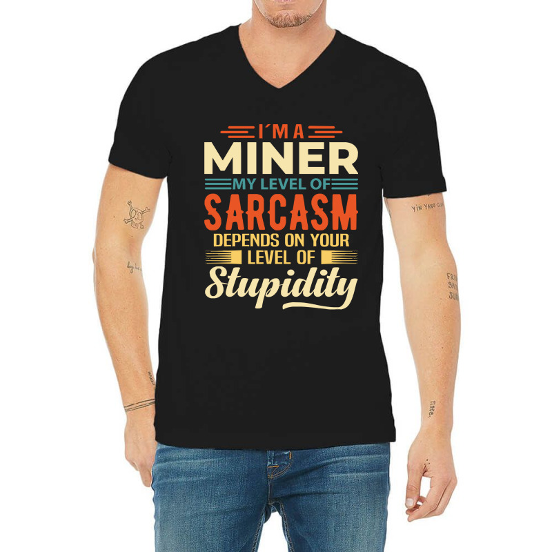 Miner I'm A Miner V-Neck Tee by kerchingparticular | Artistshot