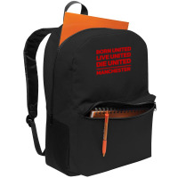 Born United Live United Die United For Manchester Fan Classic Backpack | Artistshot