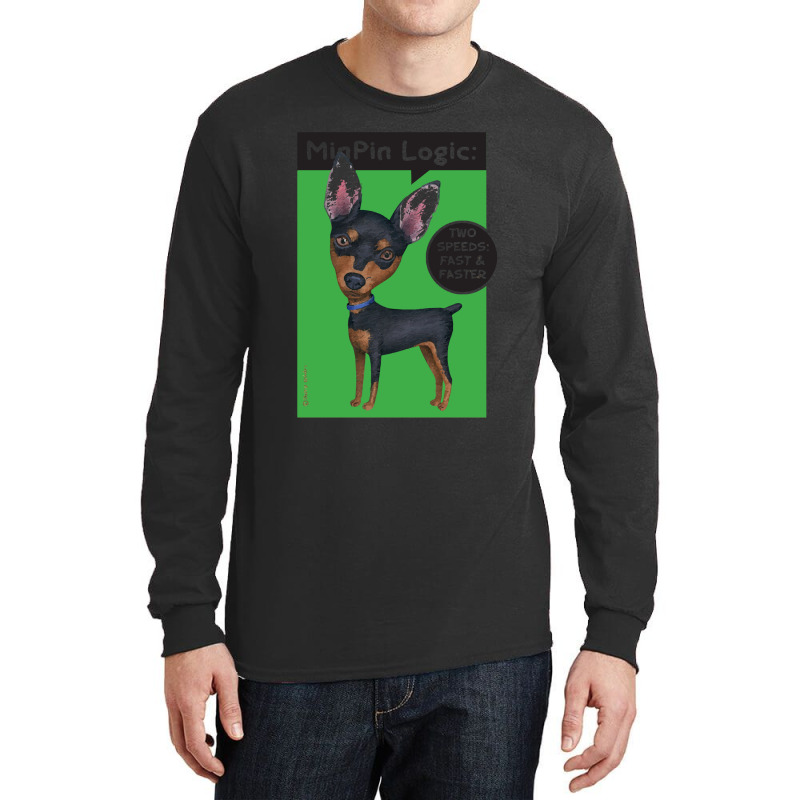 Miniature Pinscher Lover Miniature Pinscher Standing Long Sleeve Shirts by kerchingparticular | Artistshot