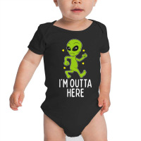 I'm Outta Here Alien Storm Area 51 Alien Running Away Baby Bodysuit | Artistshot