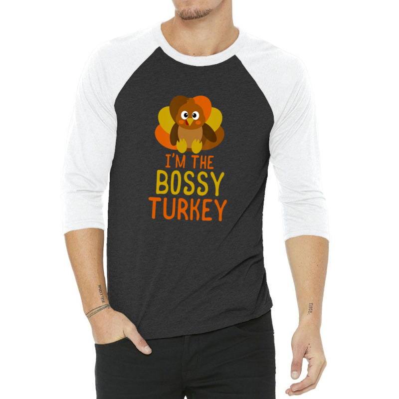 Funny Bossy Turkey Family Matching Thanksgiving 3/4 Sleeve Shirt | Artistshot