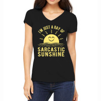 Ray Of Sarcastic Sunshine, & Women Sarcastic Women's V-neck T-shirt | Artistshot