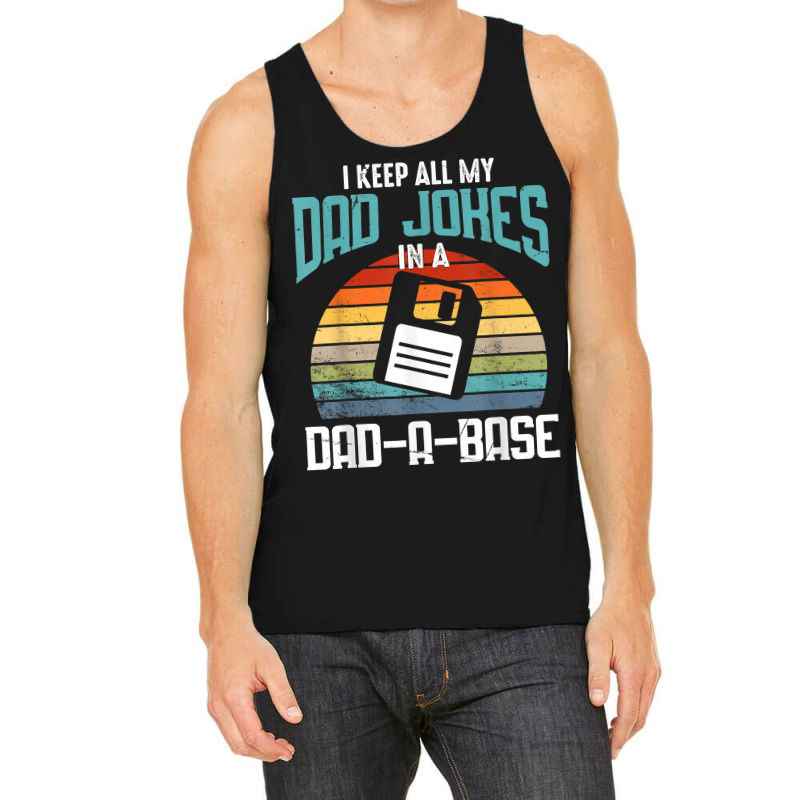 Funny Dad Jokes Database Pun Best Dad Humor Fathers Day T Shirt Tank Top by cm-arts | Artistshot