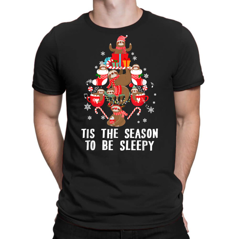 Tis The Season To Be Sleepy Funny Christmas Sloth Lover T Shirt T-Shirt by maecopaharo | Artistshot