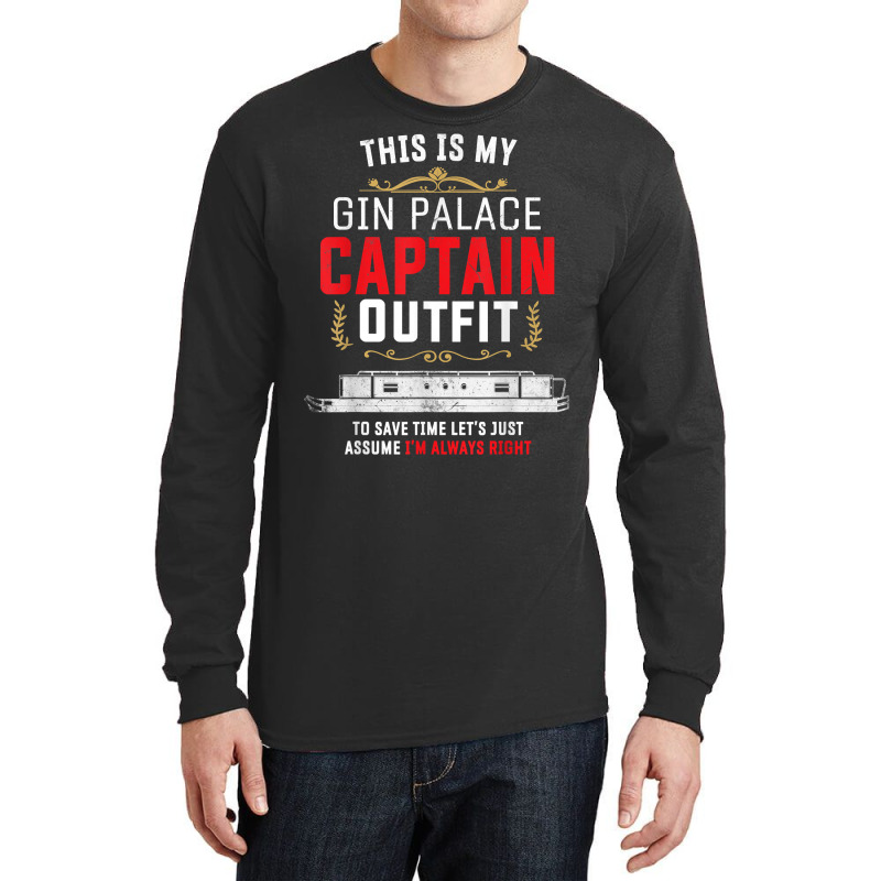 Canal Boat & Narrowboat Gin Palace Captain For Boat Owner T Shirt Long Sleeve Shirts by cm-arts | Artistshot