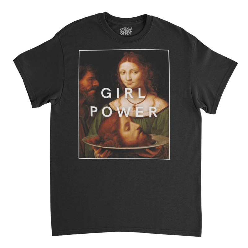 Girl Power, Salome Bernardino Luini, Vintage Aesthetic, Judith And Hol Classic T-shirt | Artistshot