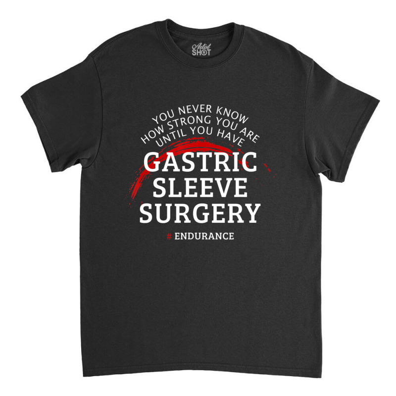 Gastric Sleeve Surgery Recovery Bariatric Get Well Classic T-shirt by cm-arts | Artistshot