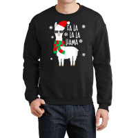 Fa La La Llama   Funny Falala Llama Christmas T Shirt Crewneck Sweatshirt | Artistshot