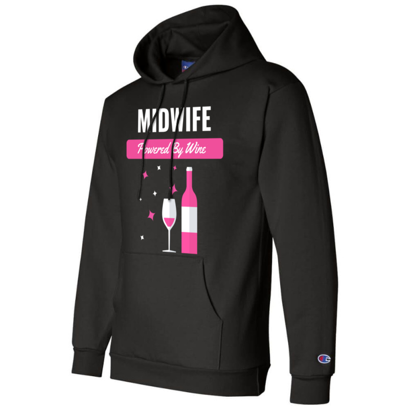 Midwife Powered By Wine Champion Hoodie | Artistshot