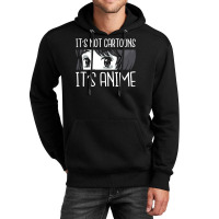 Anime Girl L It S Not Cartoons It S Anime L Anime Lover Gift Unisex Hoodie | Artistshot