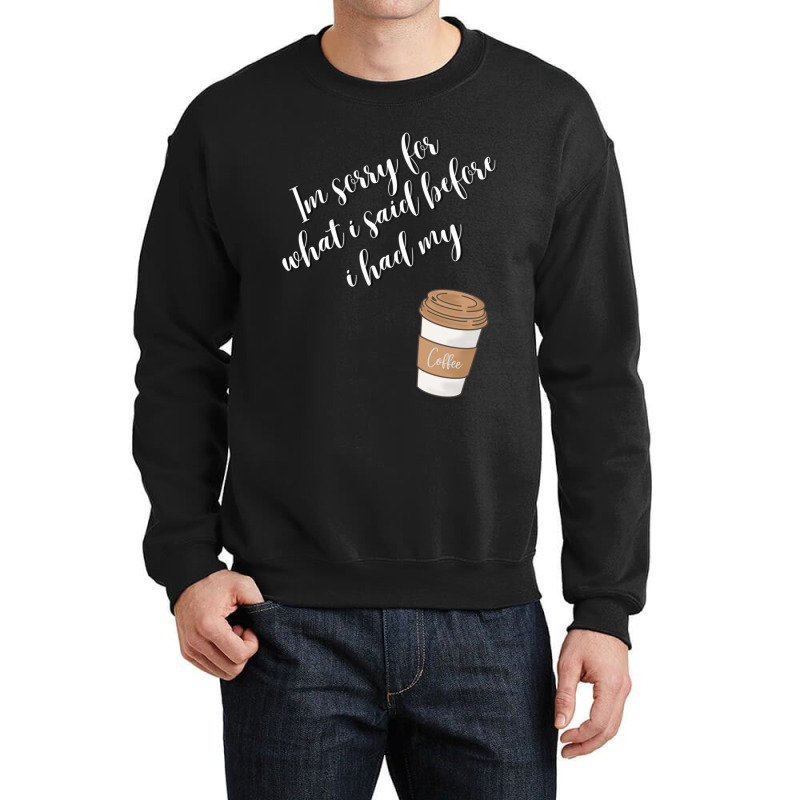 Coffee Addict  Lover102 Crewneck Sweatshirt by CARLARDORTON | Artistshot