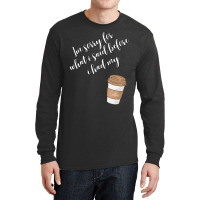 Coffee Addict  Lover102 Long Sleeve Shirts | Artistshot