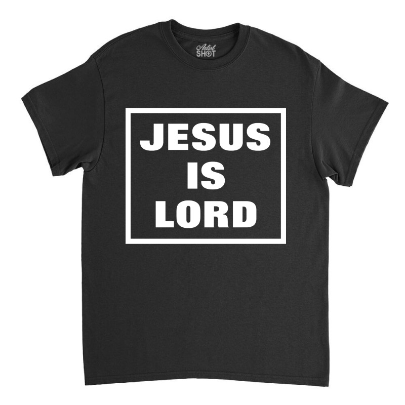 Jesus Is Lord - Christian Classic T-shirt by Mary Hatton | Artistshot