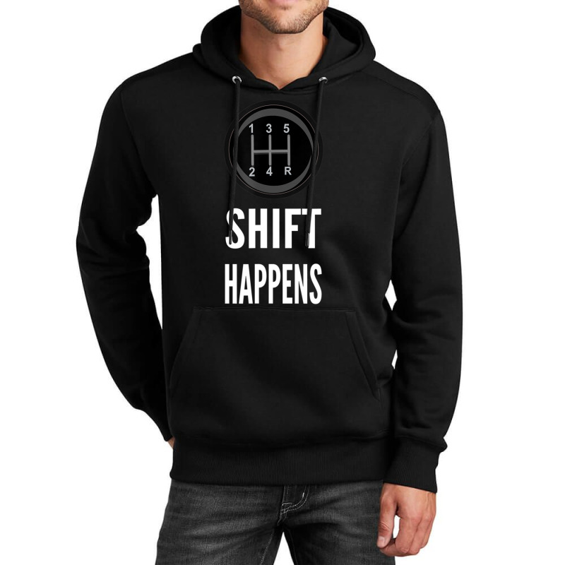 Shift Happens Car Guy Racing Unisex Hoodie by cm-arts | Artistshot