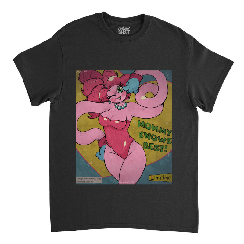 Mommy Know Best! Classic T-shirt | Artistshot