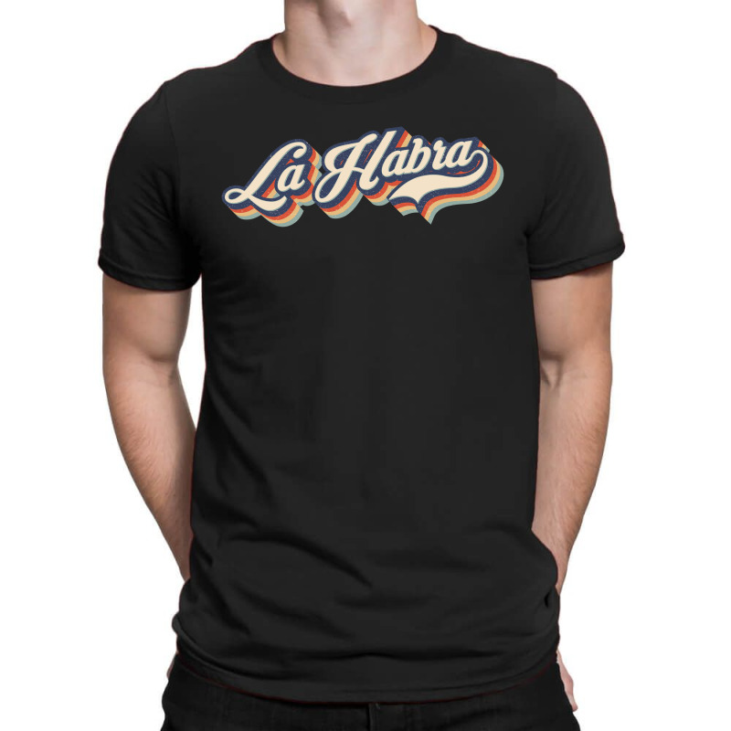 I Love La Habra City Usa Retro Vintage T-shirt | Artistshot