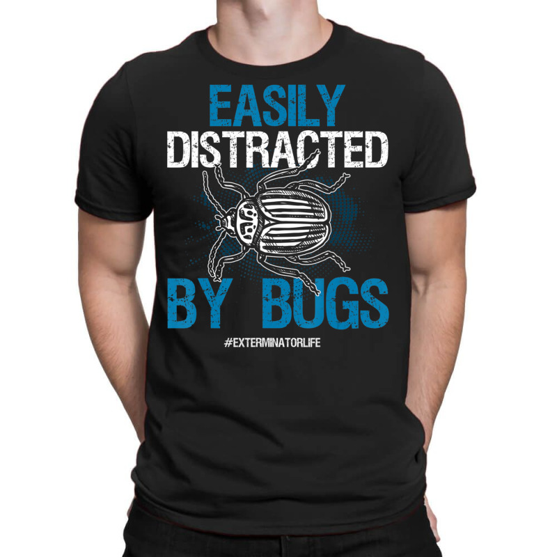 Exterminator Bugs Exterminator Life T-shirt | Artistshot