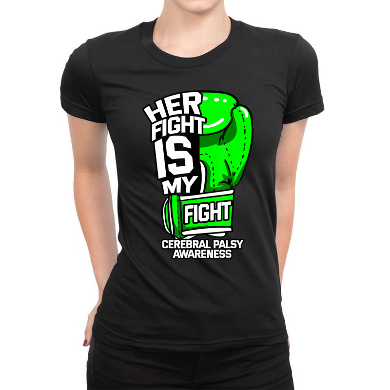 Her Fight Is My Fight Cerebral Palsy Awareness Green Ribbon Ladies Fitted T-Shirt by cm-arts | Artistshot