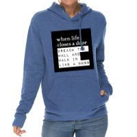 When Life Closes A Door, Breach The Wall And Walk In Like A Boss - Mor Lightweight Hoodie | Artistshot