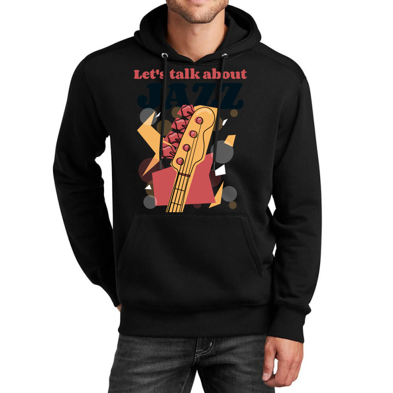 Let's Talk About Jazz-pzeuu Unisex Hoodie | Artistshot