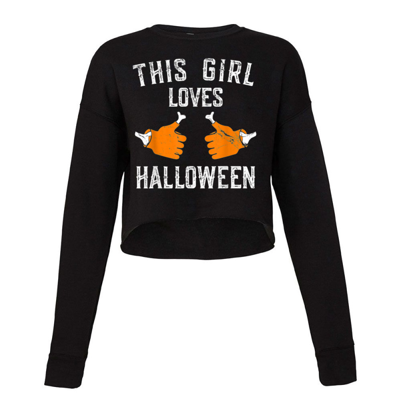 This Girl Loves Happy Halloween Costume Funny For Women Cropped Sweater by JOEGARZA | Artistshot