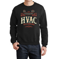 The Man The Myth Hvac Technician Ac Tech Repairman Crewneck Sweatshirt | Artistshot