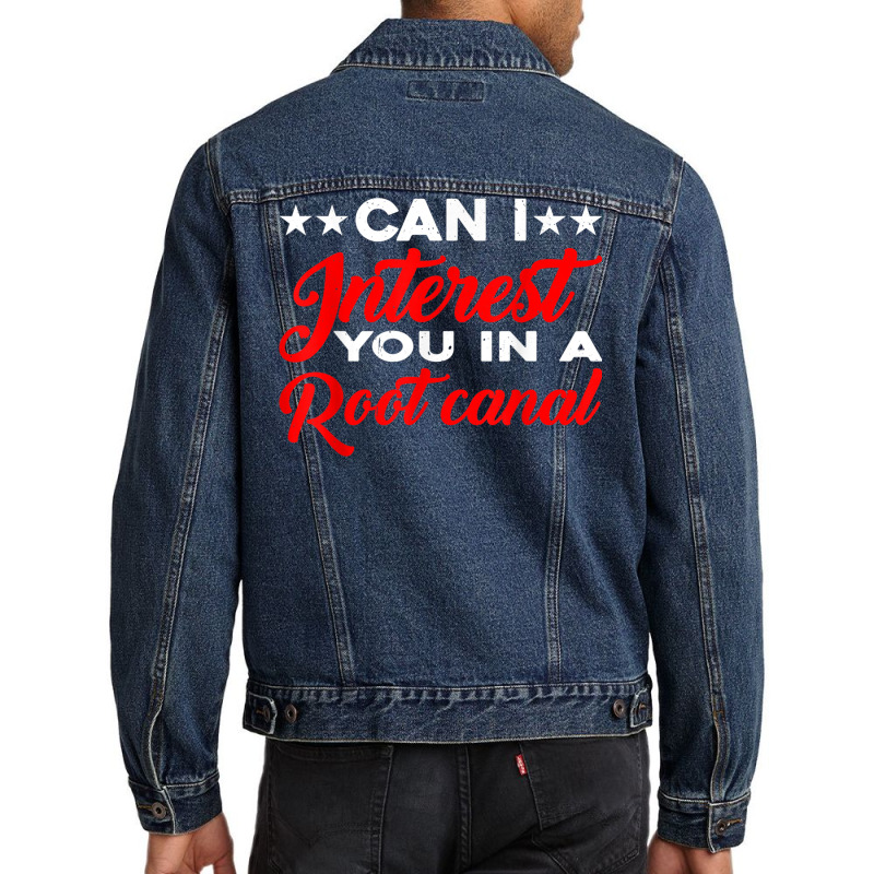 Can I Interest You In A Root Canal Men Denim Jacket | Artistshot