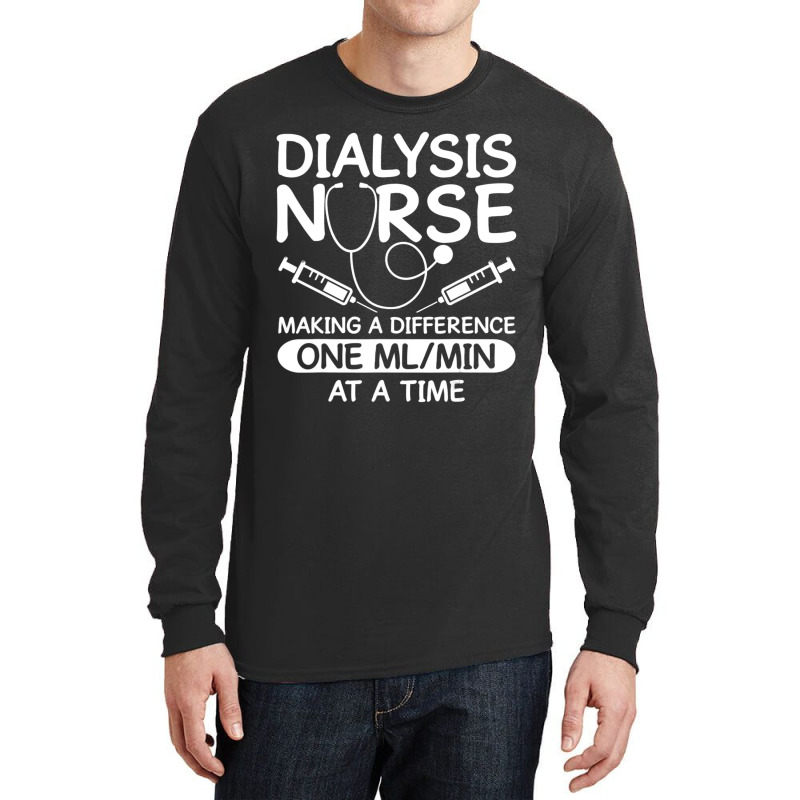 Dialysis Technician Men Women Nursing Tech Humor Fan Long Sleeve Shirts by cm-arts | Artistshot