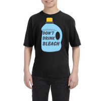 Don't Drink Bleach-dxrlx Youth Tee | Artistshot