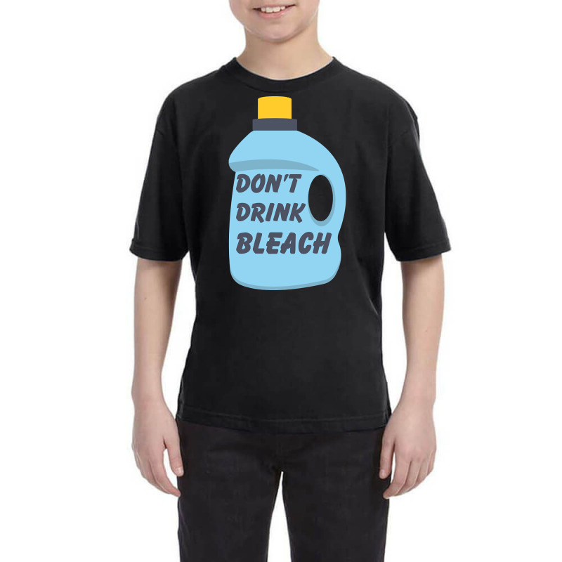 Don't Drink Bleach-dxrlx Youth Tee by Irene West | Artistshot