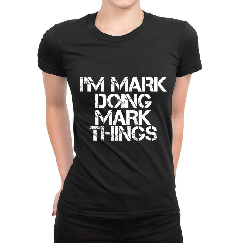 I'm Mark Doing Mark Things Christmas Ladies Fitted T-Shirt by cm-arts | Artistshot