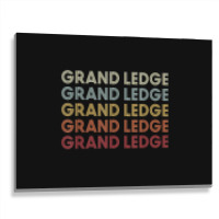 Grand Ledge Michigan Grand Ledge Mi Retro Vintage Text Metal Print Horizontal | Artistshot