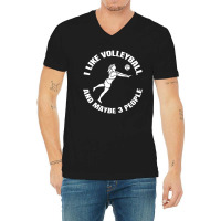 I Like Volleyball And Maybe 3 People V-neck Tee | Artistshot