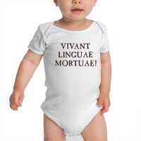 Long Live Dead Languages   Latin Baby Bodysuit | Artistshot