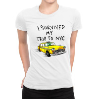 I Survived My Trip To Nyc Ladies Fitted T-shirt | Artistshot